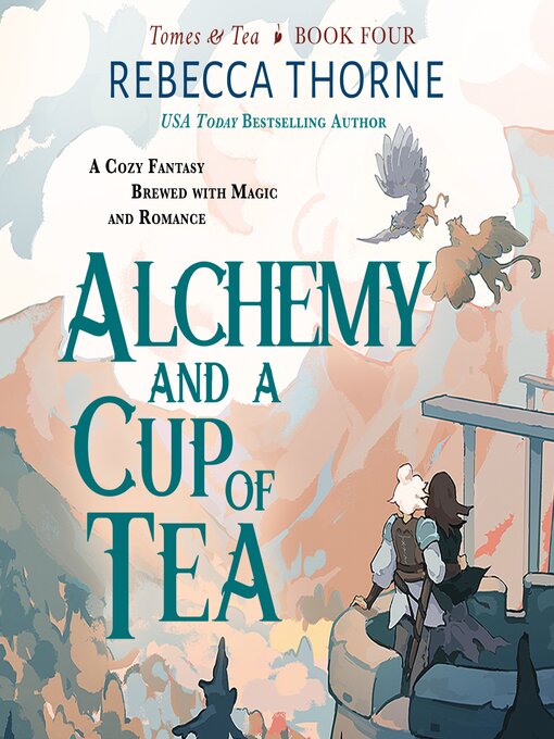 Title details for Alchemy and a Cup of Tea by Rebecca Thorne - Available